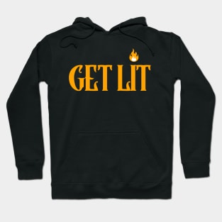 Get Lit Hoodie